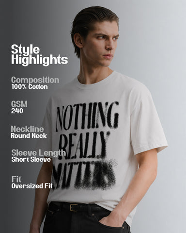 Nothing Really Matters Oversized Heavyweight Cotton T-Shirt – Typography Graphic | Unisex