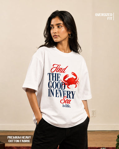 Women's Find the Good Sea Crab Graphic Oversized T-Shirt - 180 GSM Regular Fit