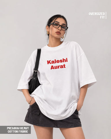 Women's Kaleshi Aurat Oversized Statement T-Shirt - 180 GSM Regular Fit