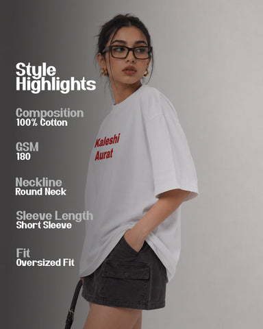 Women's Kaleshi Aurat Oversized Statement T-Shirt - 180 GSM Regular Fit